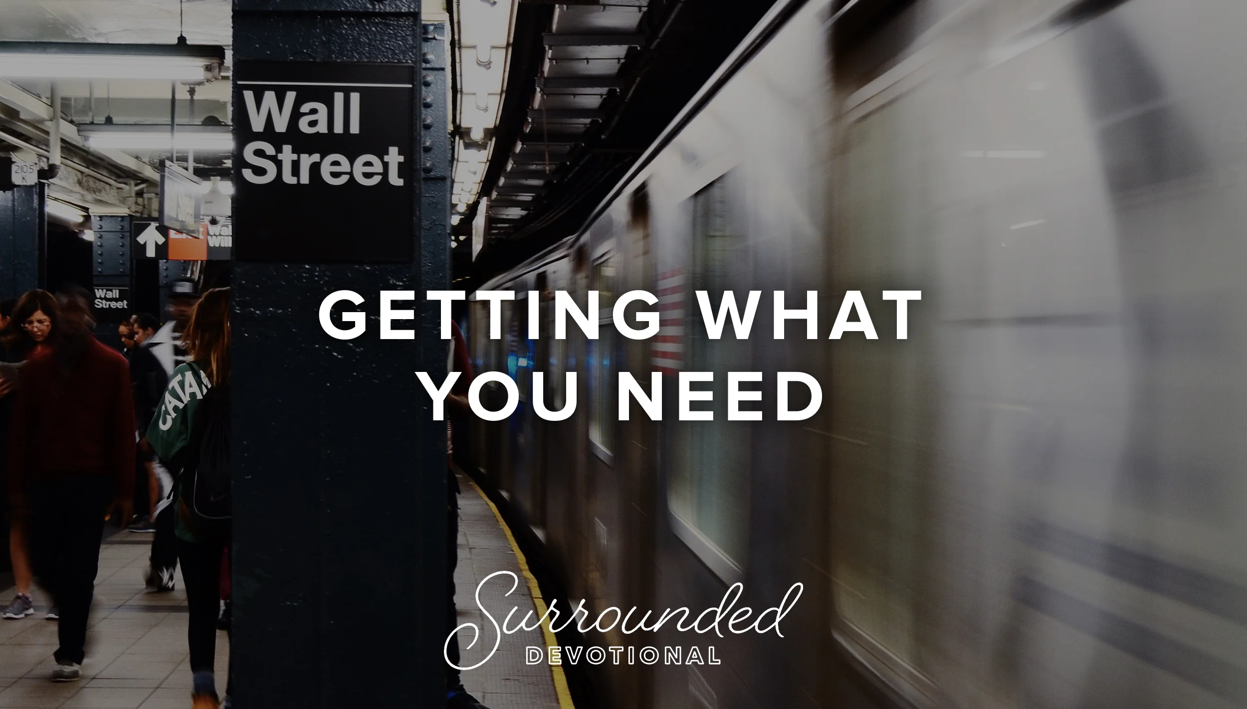 Getting What You Need