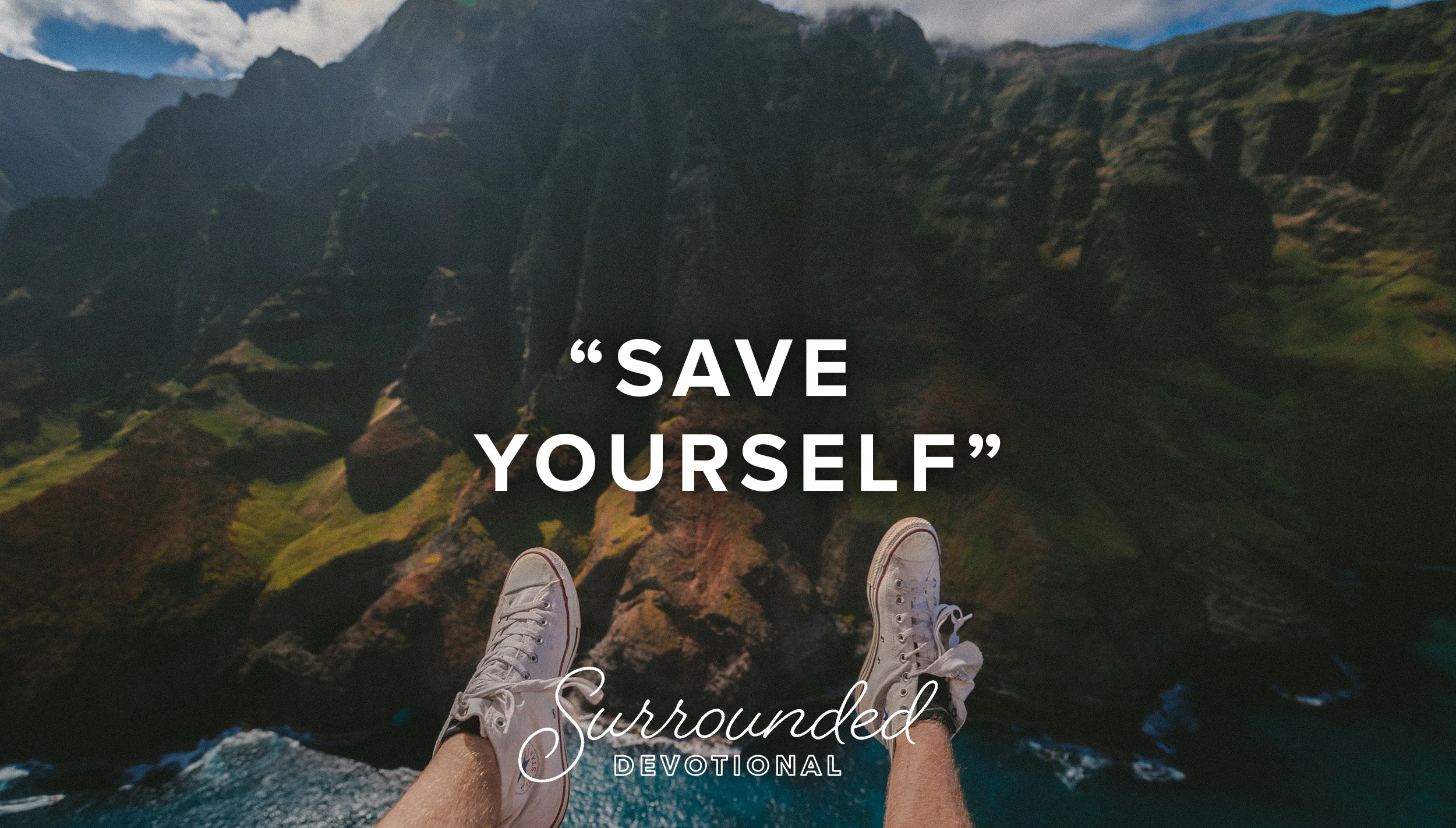 "Save Yourself!"
