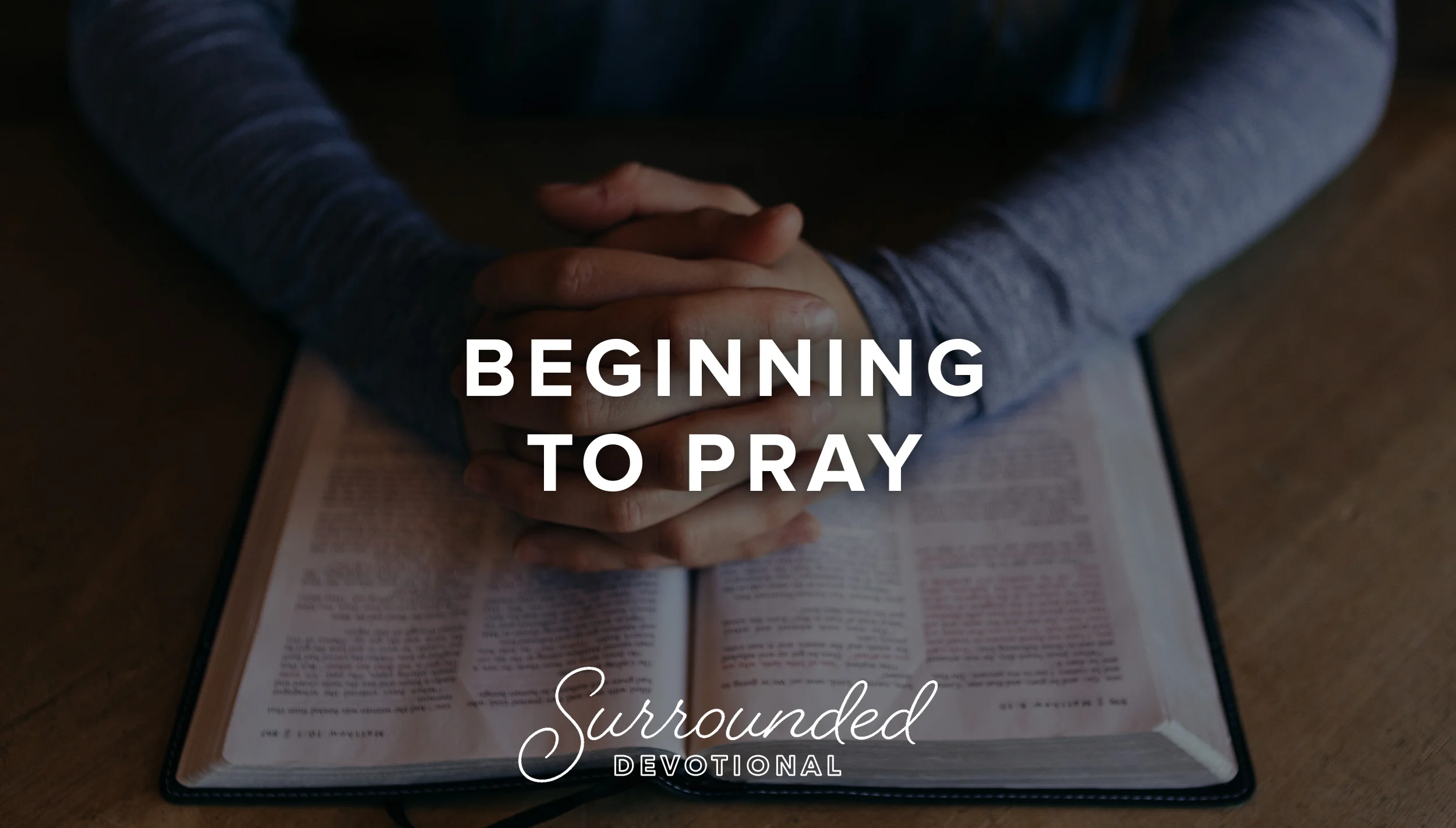 Beginning To Pray