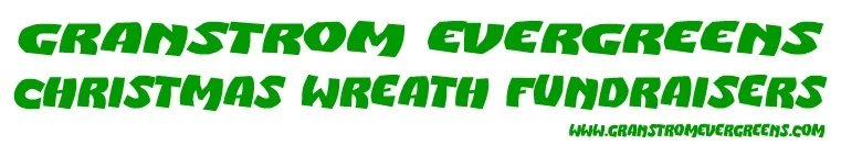 Granstrom Evergreens Christmas Wreath Fundraisers