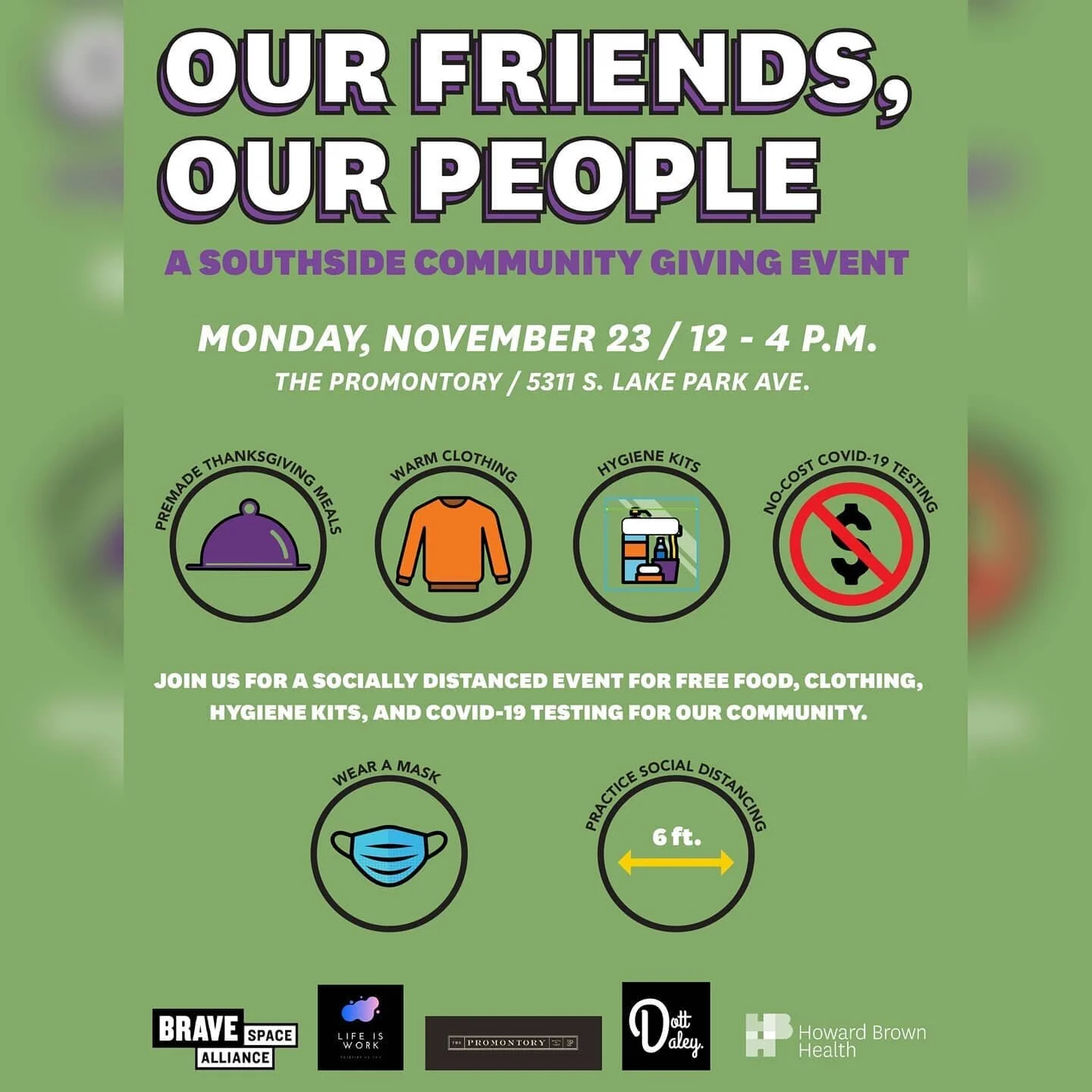 On Monday November 23rd, please join us for a socially distanced event for free food, clothing, hygiene kits, and COVID-19 testing for our community.

We ask that all attendees wear a mask or facial covering and practice social distancing by keeping 