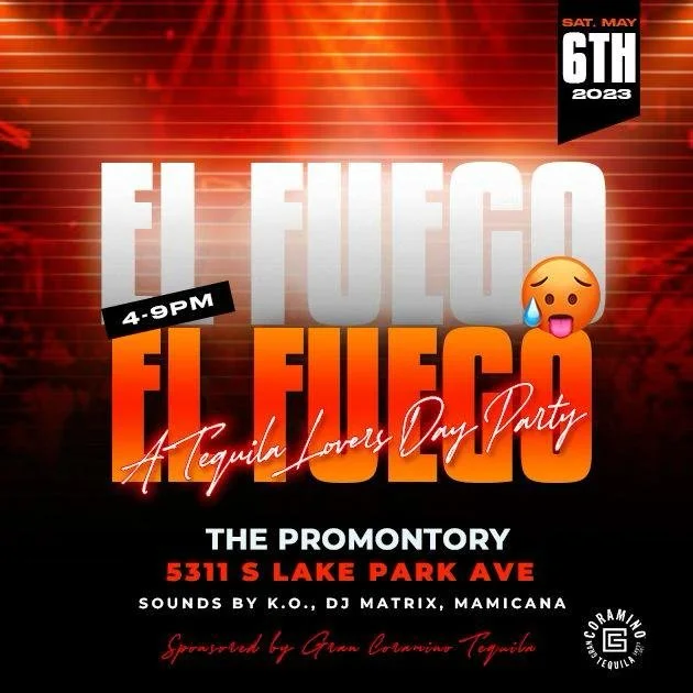 EL FUEGO: A Tequila Lovers Day Party!