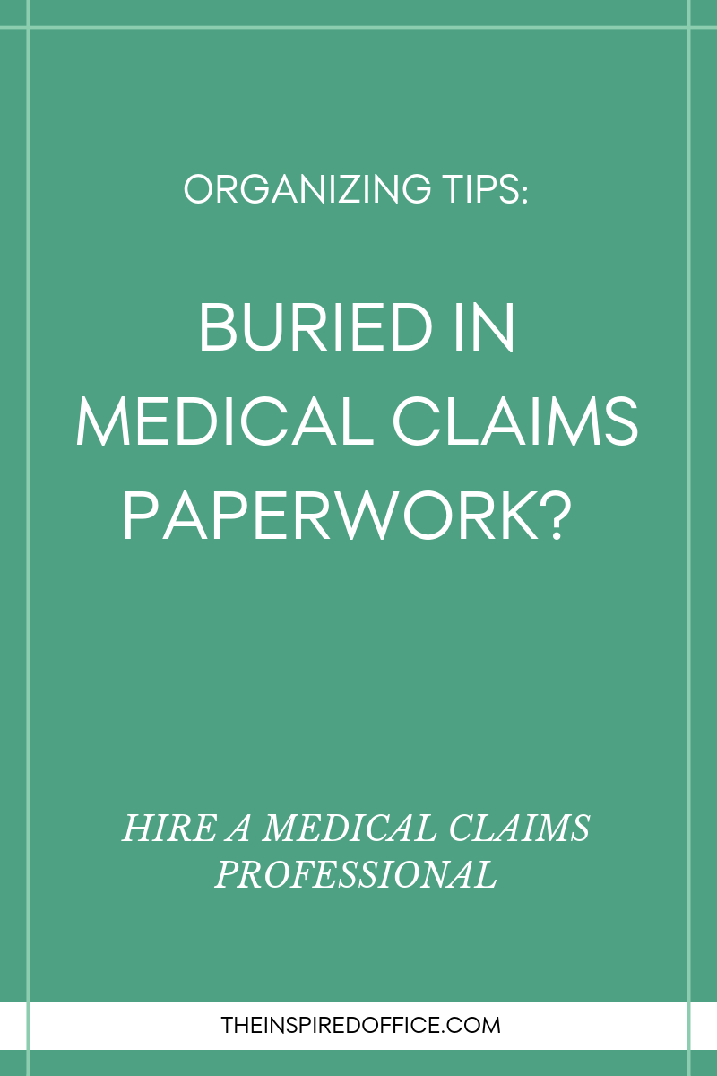 Hire a medical claims professional to handle large amounts of medical claims paperwork and cleaning up claims after a medical event.