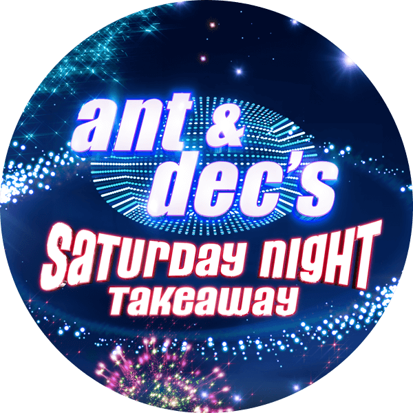 Ant &amp; Dec's Saturday Night Takeaway