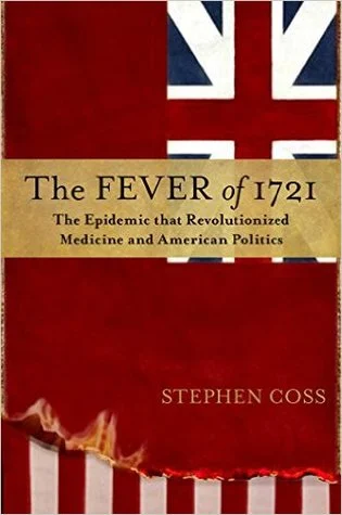 Review: A History of a Smallpox Epidemic in 1721 Boston that Puts Colonial New England Under the Microscope