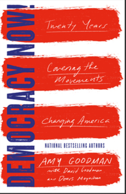 REVIEW: Democracy Now!'s Amy Goodman Reflects on 20 Years of Speaking Truth to Power