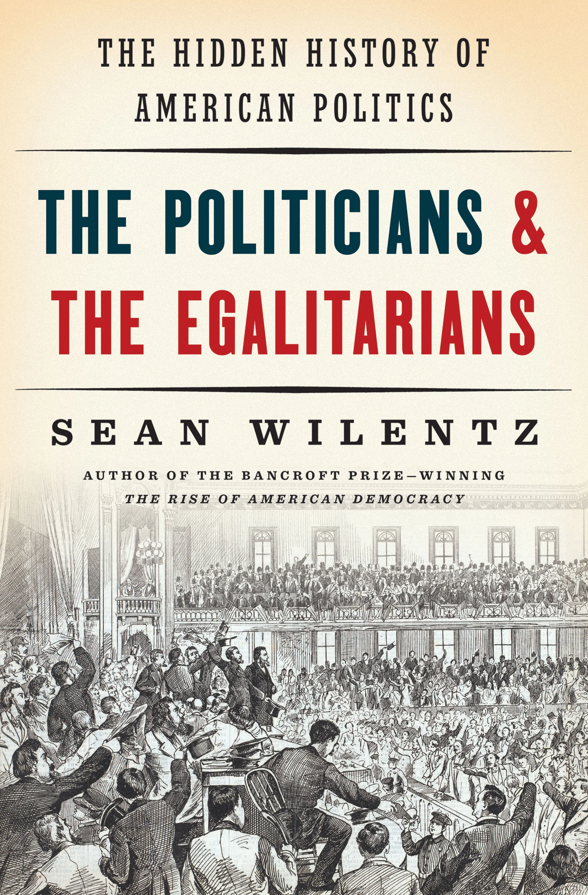 REVIEW: Fed Up With Politicians? A Leading Historian Explains Why They're America's True Heroes