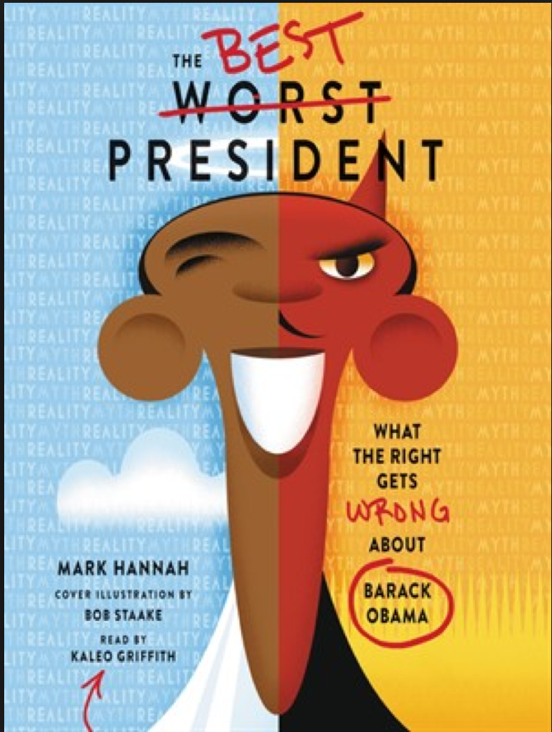 REVIEW: Obama Is One of America's Great Presidents -- Whether the Right Wing Admits It Or Not