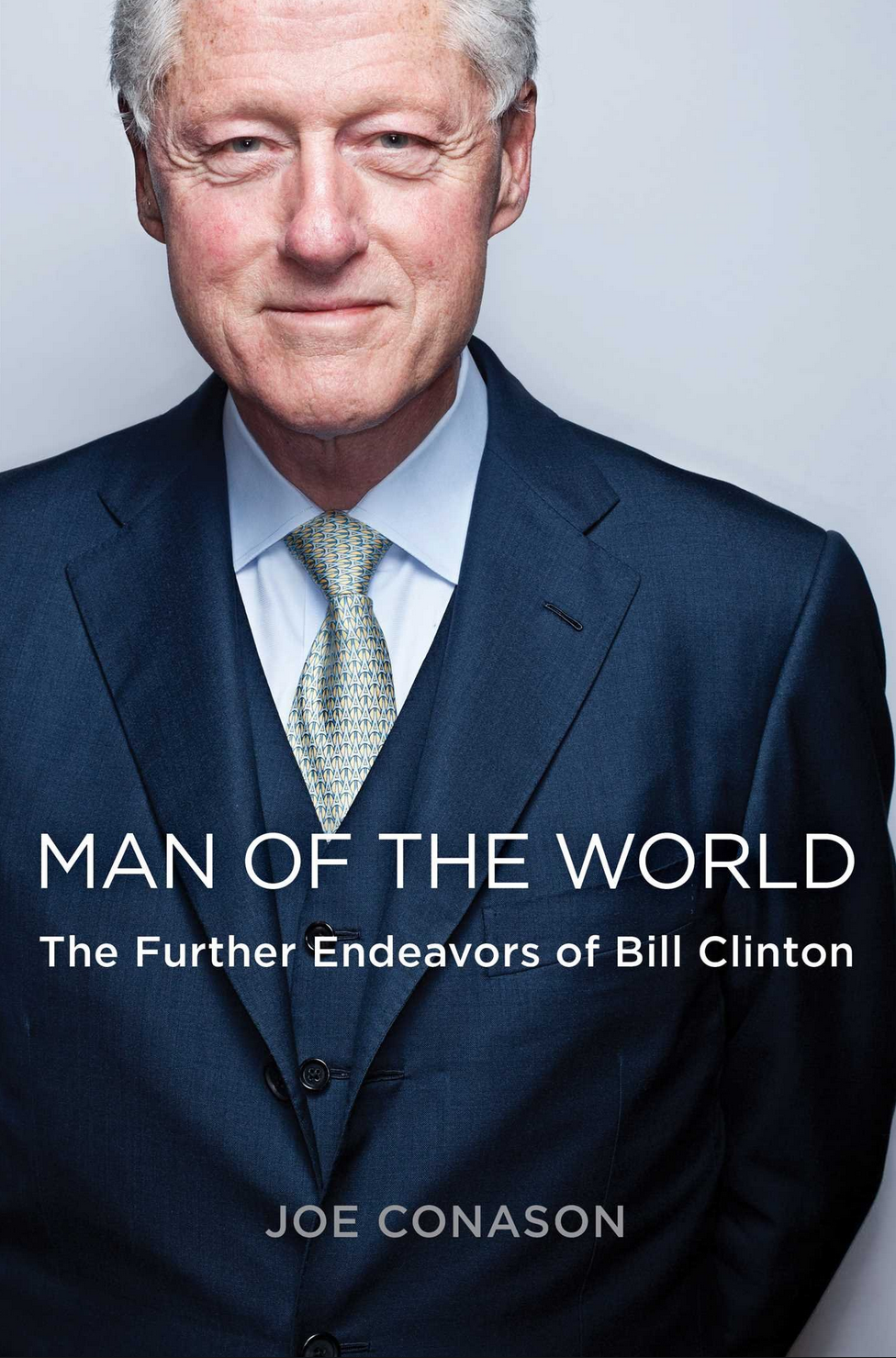  Q&A: Joe Conason on Bill Clinton's Remarkable Post-Presidential Career