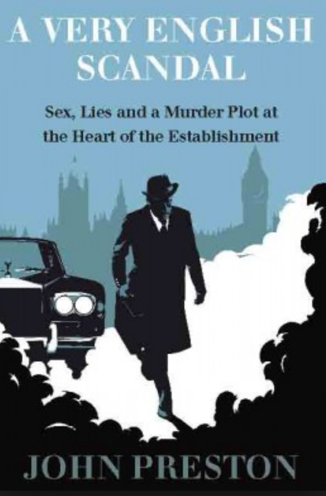 REVIEW: All the MP’s Men: The Sex-and-Murder Scandal that Rocked 1970's England