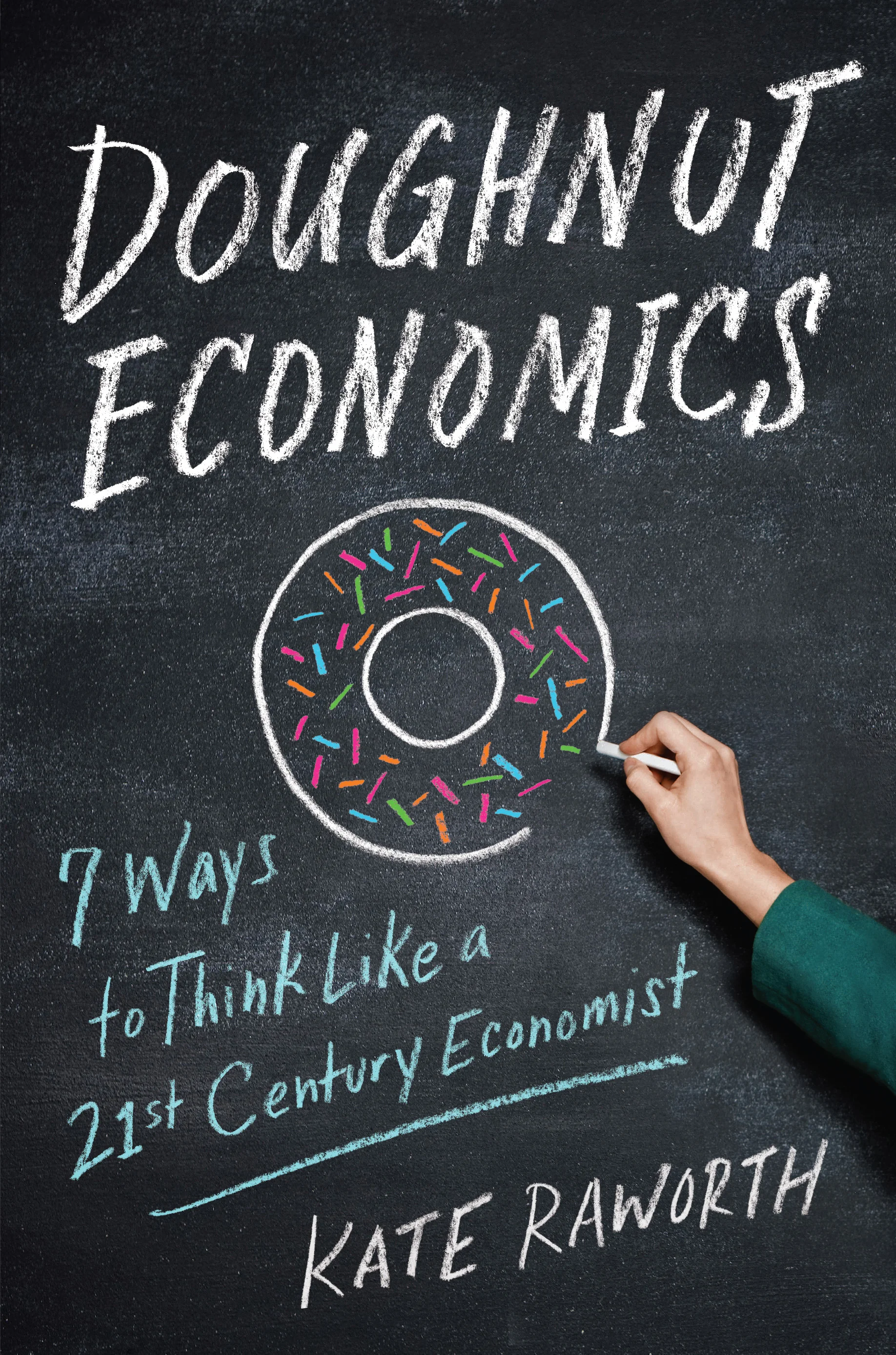 REVIEW: 'Doughnut Economics': A Humane, 21st Century Take on the Dismal Science