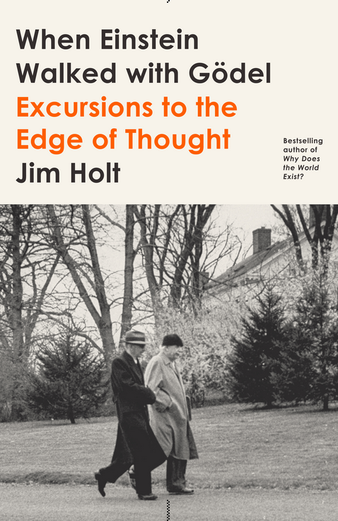 READ THIS: Jim Holt's Profound, Entertaining Exploration of Life's Great Mysteries