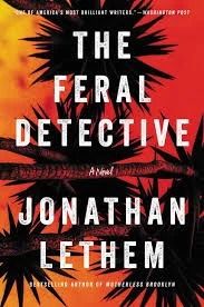 REVIEW: Jonathan Lethem's Novel of a Woman Searching in the Age of Trump