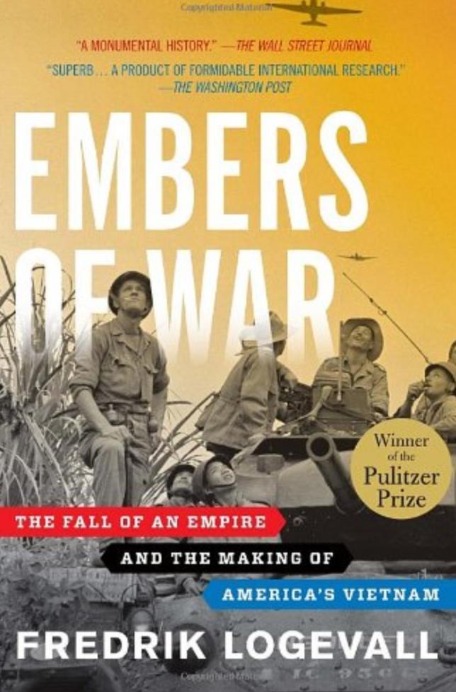 APPRECIATION: 'Embers of War,' a Great Vietnam War Book that Should be a Classic