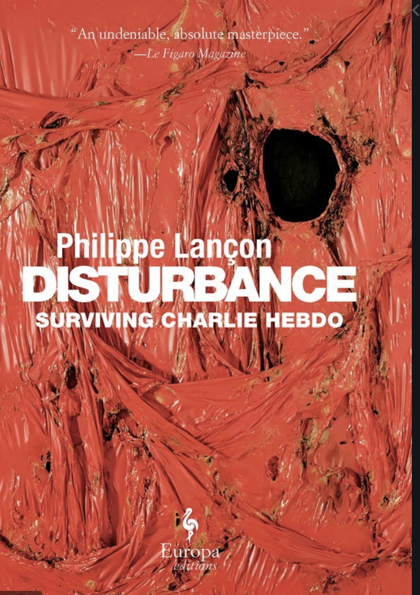 REVIEW: A Humane Memoir by a Victim of the Charlie Hebdo Terrorist Attack