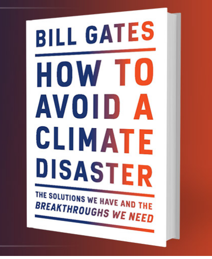 NEWS: Bill Gates Just Announced that He's Written a Book on Climate Change