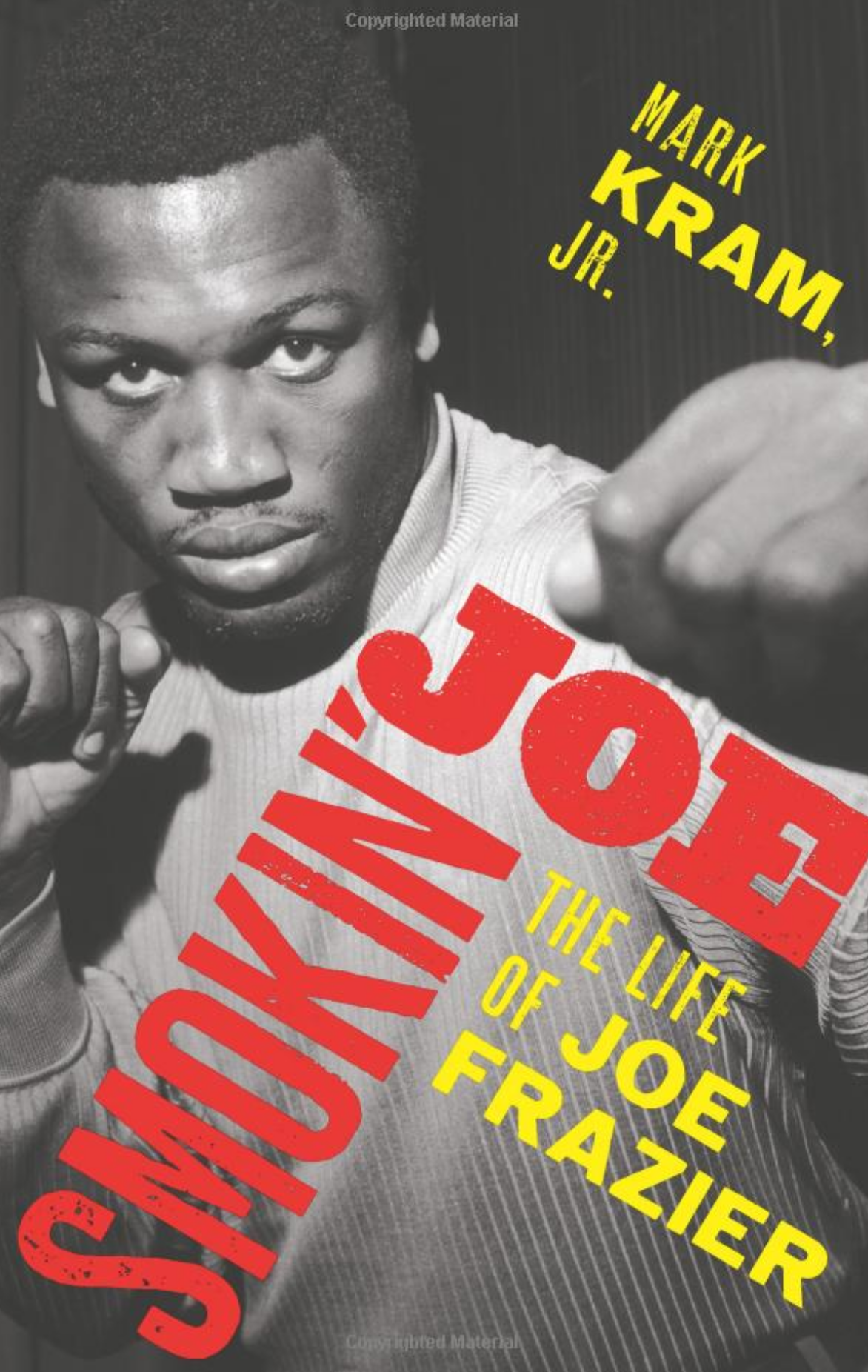 REVIEW: A New Biography of 'Smokin' Joe' Frazier, a Champ with the Common Touch