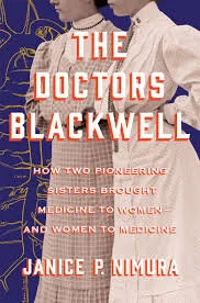 REVIEW: How the Blackwell Sisters Broke into Medicine -- and Changed It Forever