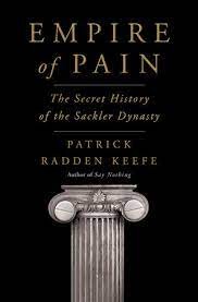 REVIEW: An Investigative Reporter Takes a Close Look at the Sackler Family and the Opioid Crisis 