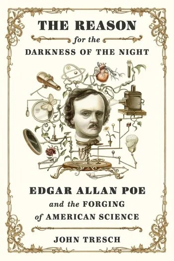 REVIEW: How Edgar Allan Poe Helped Transform American Science