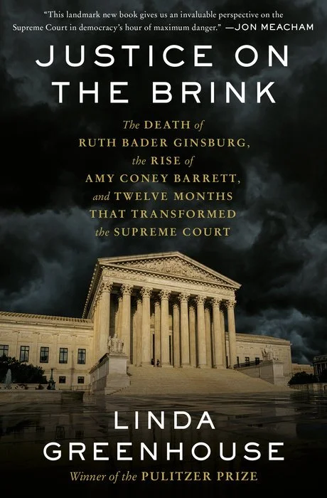 REVIEW: Linda Greenhouse Warns that the Supreme Court is 'On the Brink'