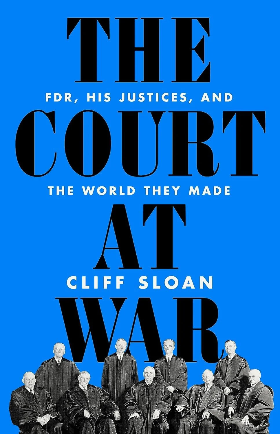 Q &amp; A: Cliff Sloan Talks About His New Book About the Supreme Court During WW II