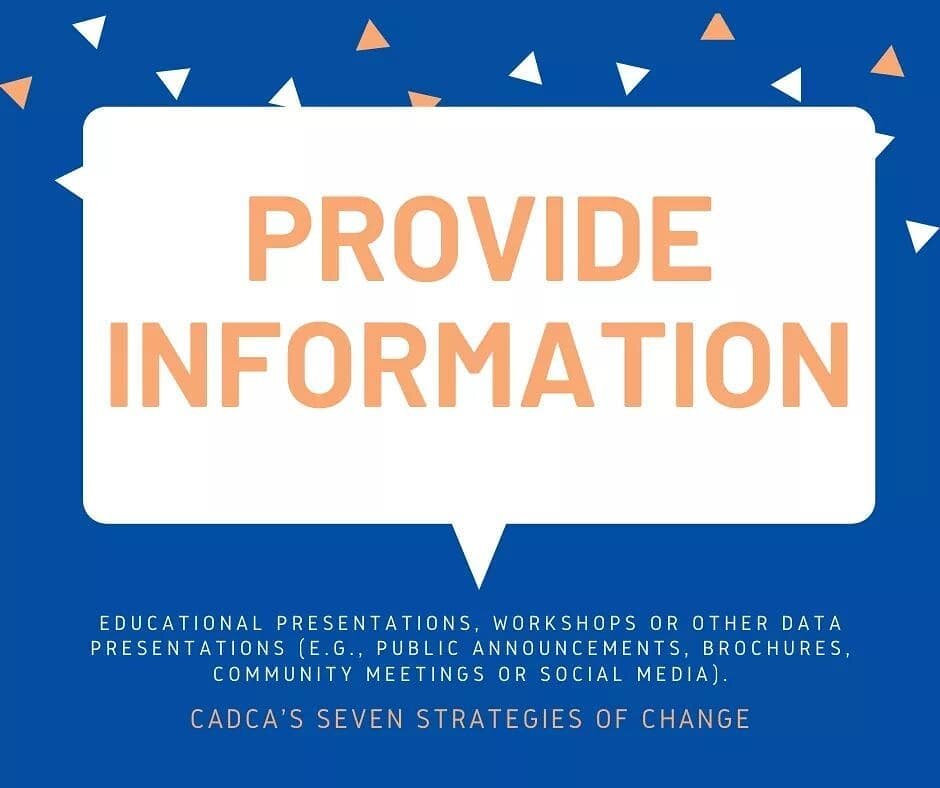 In order to stop the spread of COVID-19, our community is using all of the CADCA 7 Strategies for prevention, just like CPP does to prevent youth substance use. 
1. PROVIDING INFORMATION &ndash; Ensuring that reliable information about COVID-19 [i.e.