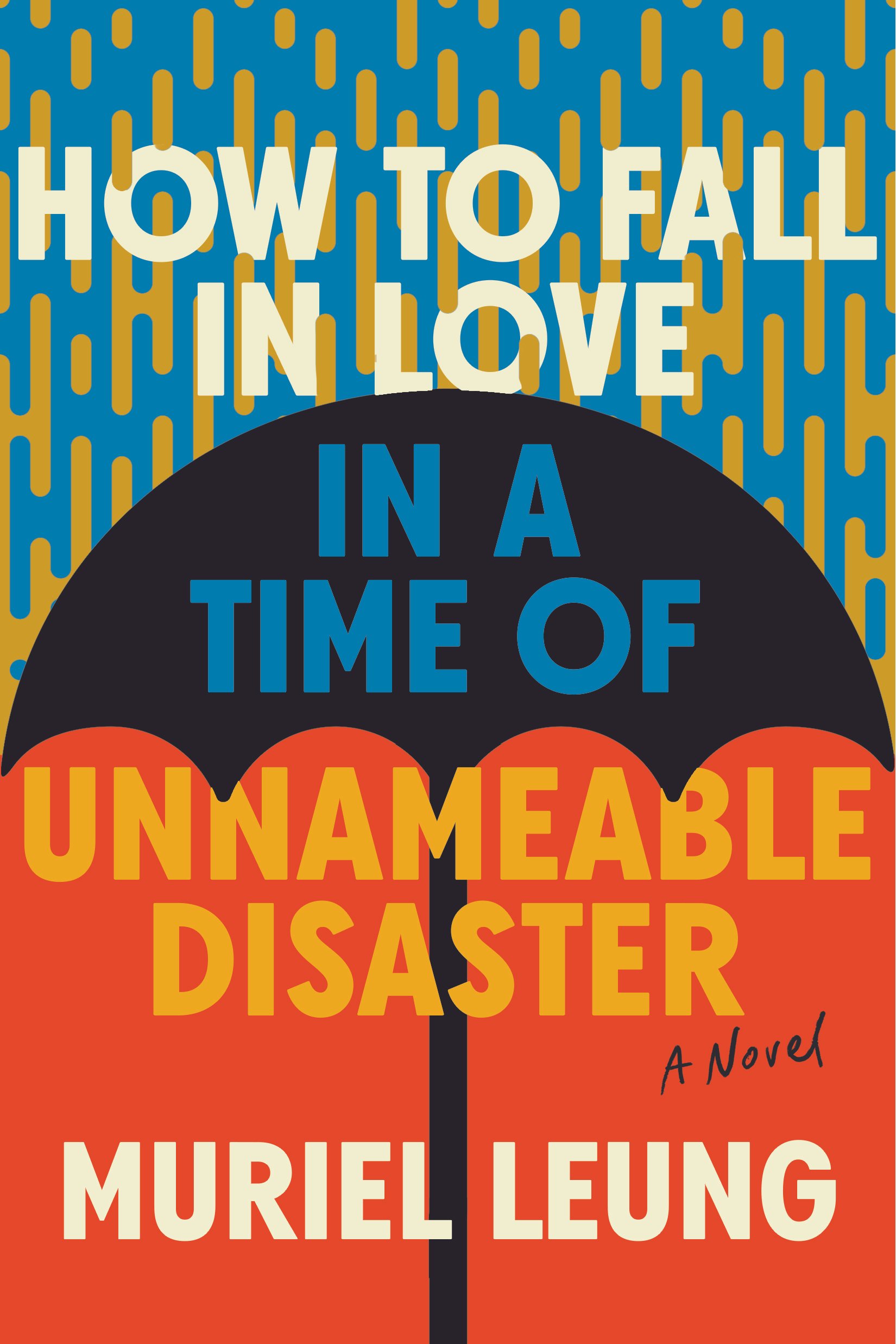 How to Fall in Love in Time of Unnameable Disaster