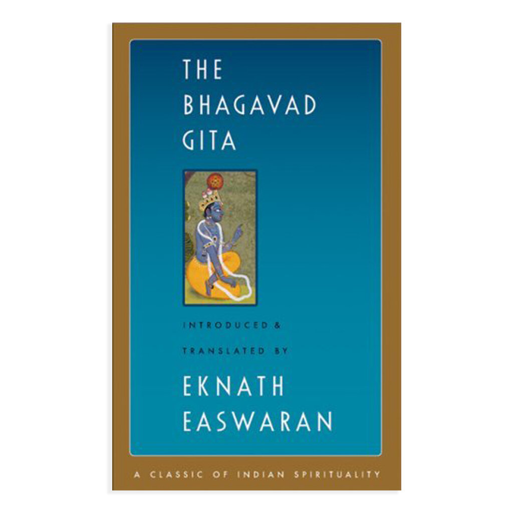 The Bhagavad Gita translated by Eknath Easwaran (Copy)