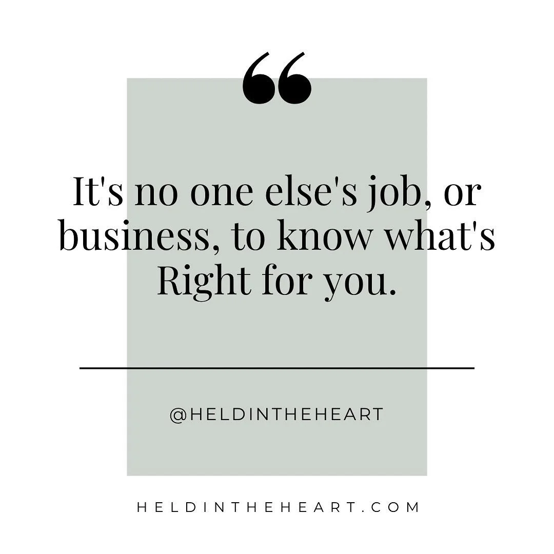 It's ok with me if others are uncomfortable with the choices I make for myself. That&rsquo;s their business.
.
It's truly my wish that everyone would feel this way. Is it the more challenging road a lot of times? Sure is. Trusting oneself and "d