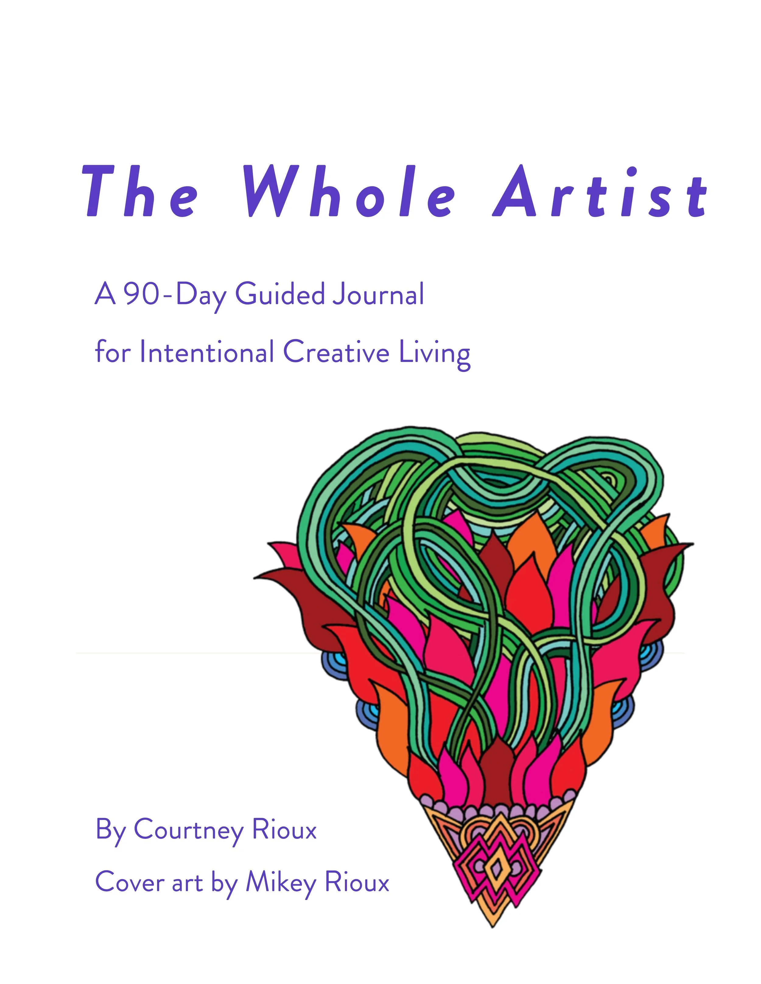 Cover of The Whole Artist Journal title in purple letters, image of a meditation drawing called the Sacred Heart by Mikey Rioux