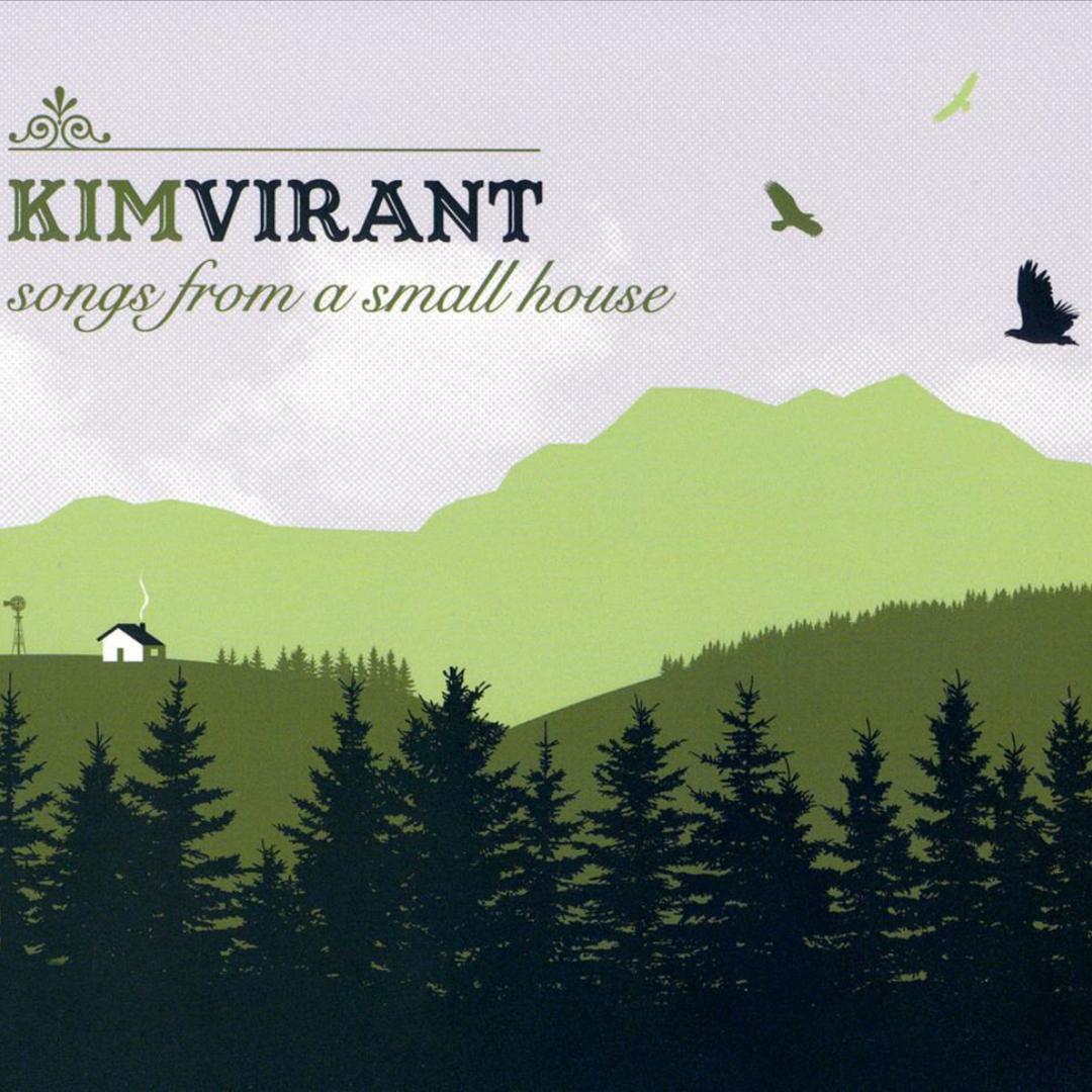 Kim Virant - Songs From A Small House