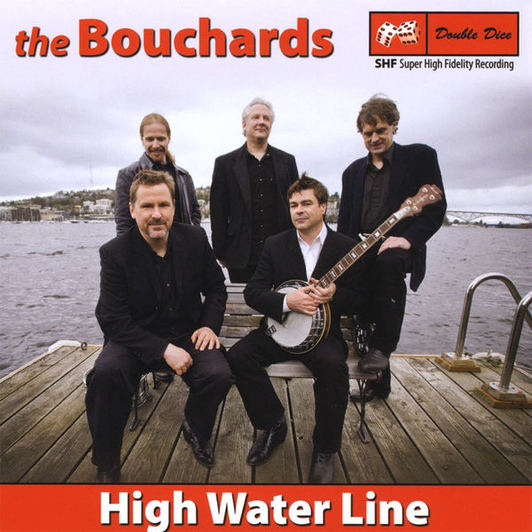 The Bouchards - High Water Line
