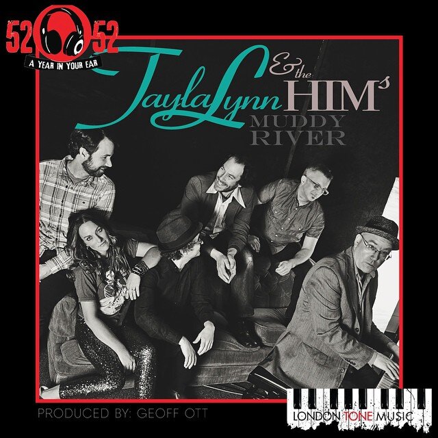 Tayla Lynn &amp; The Hims - Muddy River 