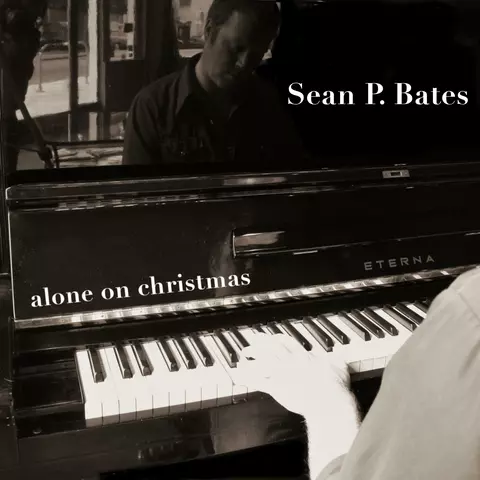 Sean P Bates - Alone On Christmas