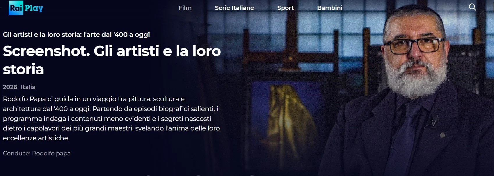 Rodolfo Papa - Screenshot. Gli artisti e la loro storia su RAI STORIA e su RAIPLAY