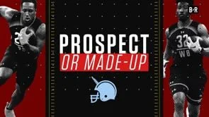 B/R - Prospect or Made-Up