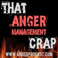 Click Here To Visit the website for That Anger Management Crap