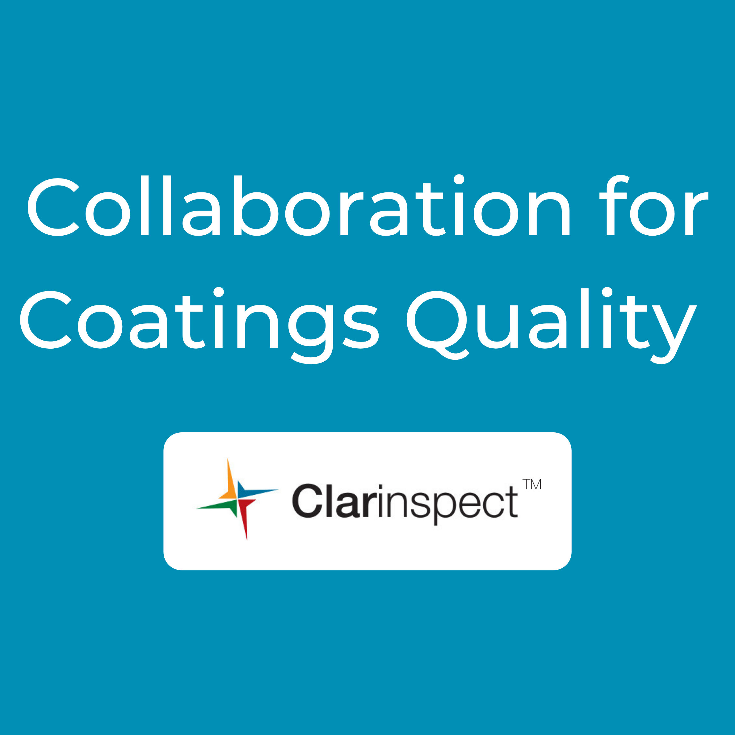 Collaboration for Coatings Quality