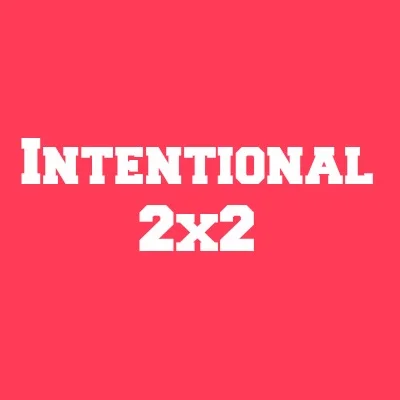 Intentional 2x2