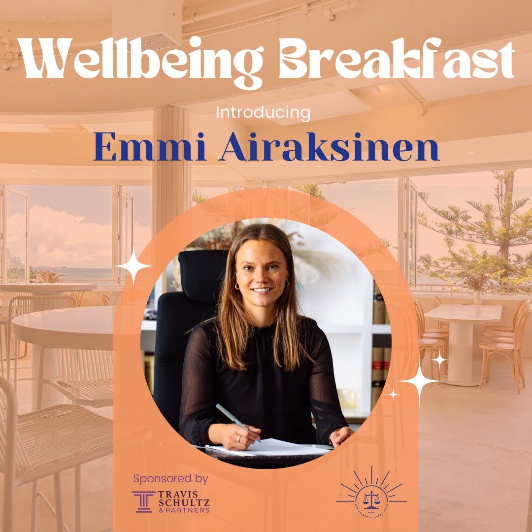 Introducing our first speaker for our Wellbeing Breakfast event...

Emmi Airaksinen! 

Before relocating to Australia, Emmi obtained her Bachelor of Laws and Master of Laws in her home country, Finland. She then completed her Australian Bachelor of L