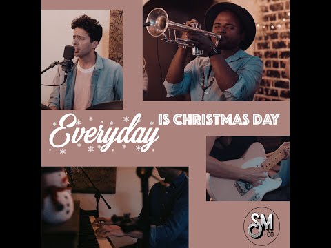 "Everyday is Christmas Day"