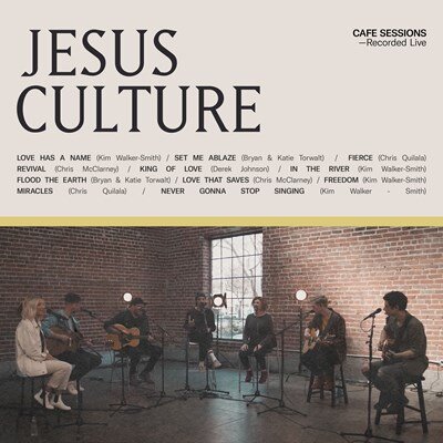 cafe-sessions-jesus-culture-final.jpg