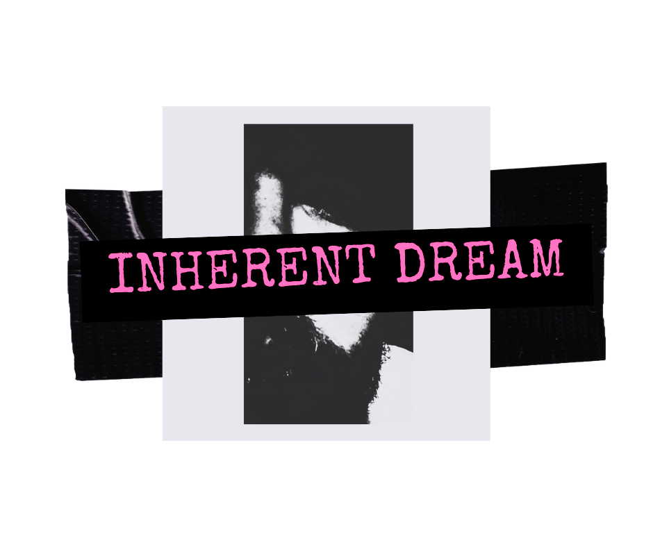 Inherent Dream
