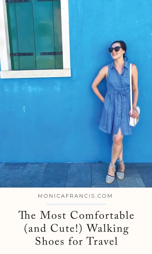 The Most Comfortable (and Cute!) Walking Shoes for Travel — Monica Francis  | Travel Blog
