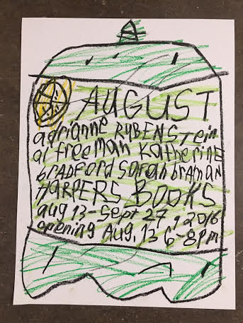 August Harper's Books August 13 - September 27, 2-16 87 Newtown Lane, East Hampton NY 11937 www.harpersbooks.com