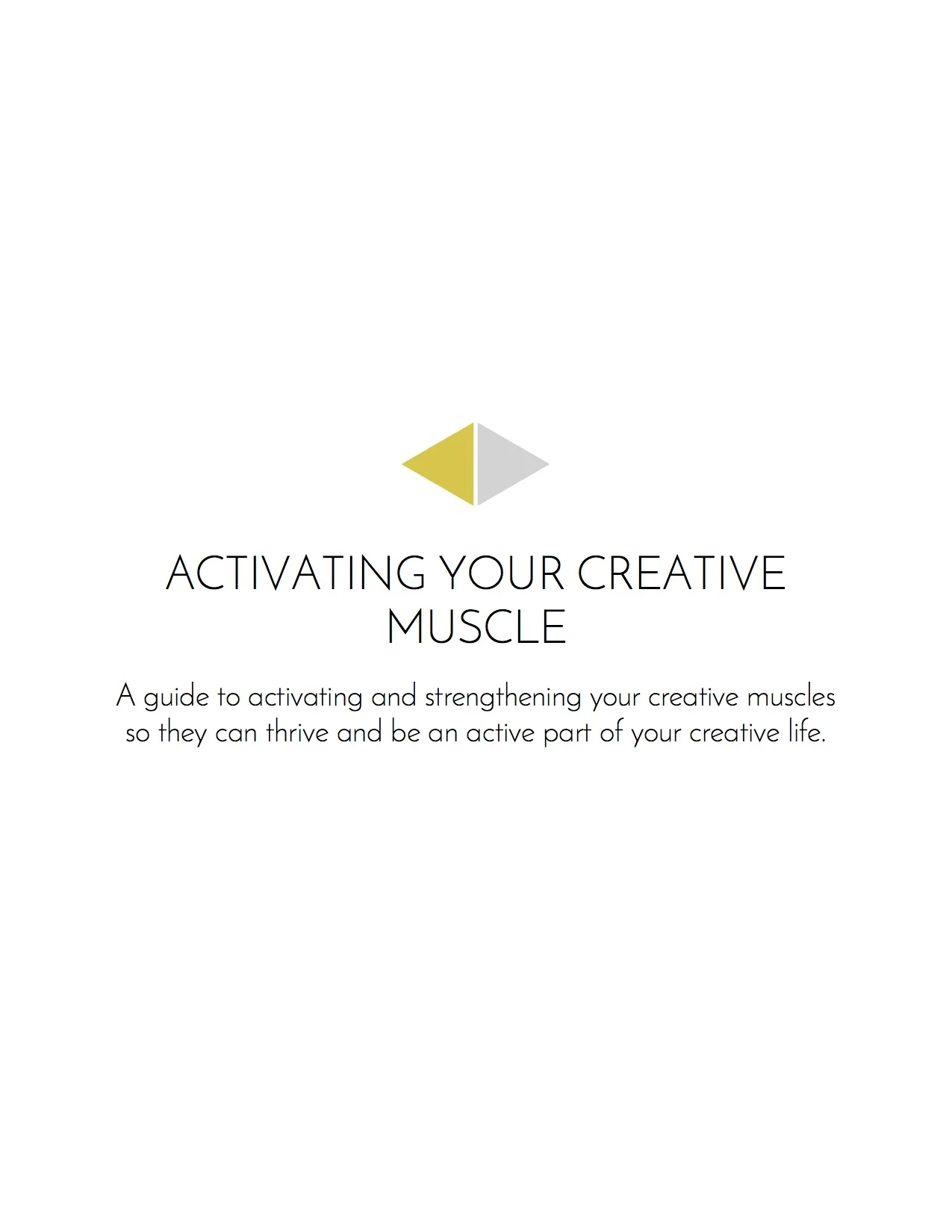 Guide: Activating Your Creative Muscle