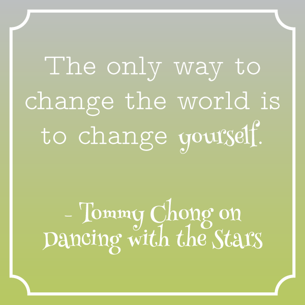 Thursday Thoughts: Tommy Chong shared more than his amazing dance moves on DWTS