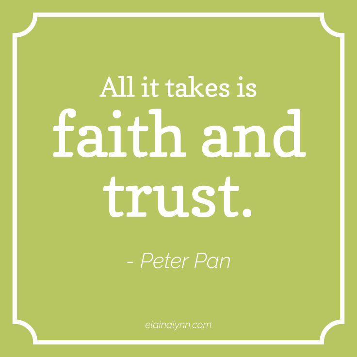 All it takes is Faith and Trust