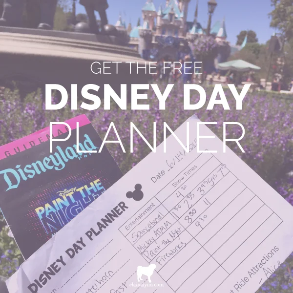 How to Plan a Disney Day + FREE Planning Tool